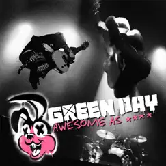 Awesome As F**k (Live) by Green Day album reviews, ratings, credits