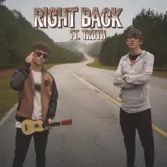 Right Back (feat. Truth) Song Lyrics