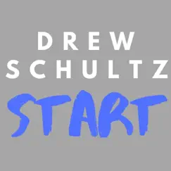 Start - Single by Drew Schultz album reviews, ratings, credits