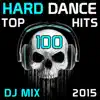Hard Dance Top 100 Hits DJ Mix 2015 album lyrics, reviews, download