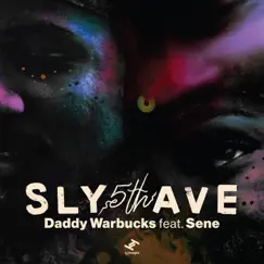 Daddy Warbucks - EP by Sly5thAve album reviews, ratings, credits