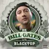 Bill Gates of the Blacktop album lyrics, reviews, download