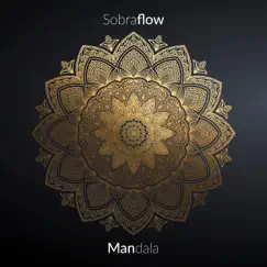 Mandala - Single by Sobraflow album reviews, ratings, credits