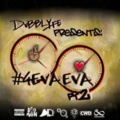 #4evaeva, Pt. 2 by Dubblyfe album reviews, ratings, credits