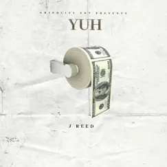 Yuh - Single by J Reed album reviews, ratings, credits