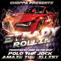 Steady Rollin (feat. Amaze the Illist) - Single by Polo the Jock album reviews, ratings, credits