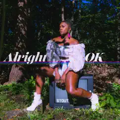 Alright Ok - Single by STOUT album reviews, ratings, credits