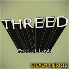 Threed, Free at Last (From 