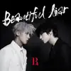 Beautiful Liar - EP album lyrics, reviews, download