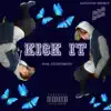 Kick It! - Single album lyrics, reviews, download