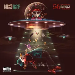 56 Birdz by DJ ESCO & Doe Boy album reviews, ratings, credits