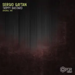 Trippy Bastard - Single by Sergio Gaytan album reviews, ratings, credits