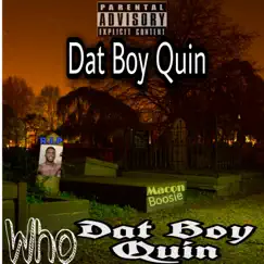 Who Dat Boy Quin by Dat Boy Quin album reviews, ratings, credits