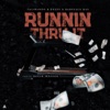 Running Thru It (feat. Babyface Ray, Peezy & David Wesson) - Single album lyrics, reviews, download