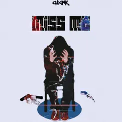 Miss Me - Single by Chxnk album reviews, ratings, credits