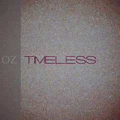 Timeless - Single by OZ album reviews, ratings, credits