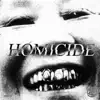 Homicide (Instrumental) - Single album lyrics, reviews, download