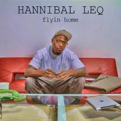 Flyin' Home by Hannibal Leq album reviews, ratings, credits