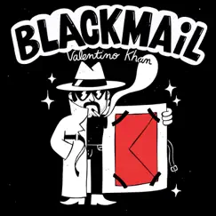 Blackmail - Single by Valentino Khan album reviews, ratings, credits