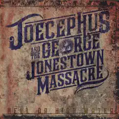 Hell or High Water by Joecephus and The George Jonestown Massacre album reviews, ratings, credits