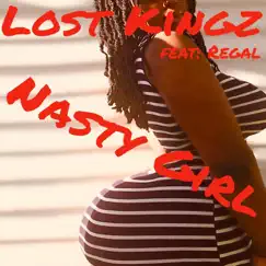 Nasty Girl (feat. Regal) Song Lyrics