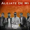 Aléjate de Mi - Single album lyrics, reviews, download