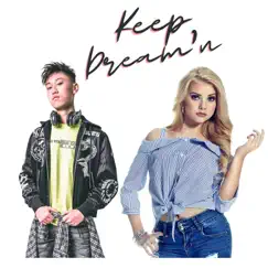 Keep Dream'n - Single by Eden Wood & Alden Song album reviews, ratings, credits