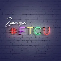 #FTCU - Single by Zonnique album reviews, ratings, credits