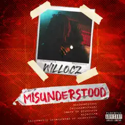 Misunderstood by WilLocz album reviews, ratings, credits