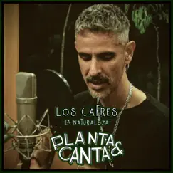 La Naturaleza - Single by Planta & Canta & Los Cafres album reviews, ratings, credits