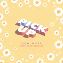 Pick Up (feat. Ollie Joseph) - Single by Don Neil album reviews, ratings, credits