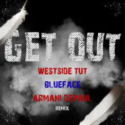 Get Out (Remix) Song Lyrics