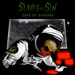 Sons of Shadows by Slaves of Sin album reviews, ratings, credits