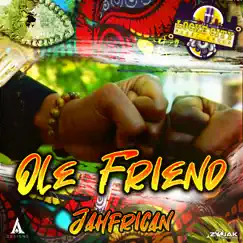 Ole Friend - Single by Jahfrican album reviews, ratings, credits