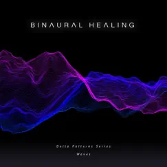 Delta Pattern Series - Waves - EP by Binaural Healing album reviews, ratings, credits