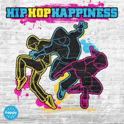Hip Hop Happiness by The Home Of Happy & James Philip Corbin album reviews, ratings, credits