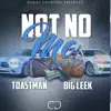 Not No Mo (feat. Big Leek) - Single album lyrics, reviews, download