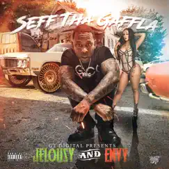 Jelousy and Envy - Single by Seff Tha Gaffla album reviews, ratings, credits