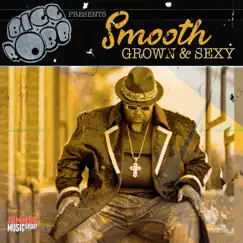 Smooth Grown & Sexy by Bigg Robb album reviews, ratings, credits