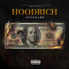 Hoodrich - Single by SLUGGARD album reviews, ratings, credits
