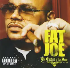 The Elephant In the Room by Fat Joe album reviews, ratings, credits
