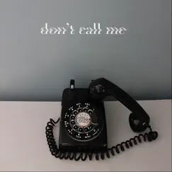 Don't Call Me - Single by Eliora album reviews, ratings, credits