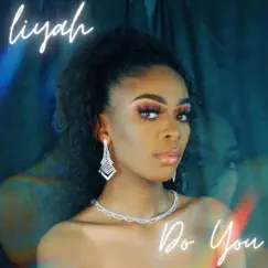 Do You - Single by Leiyah album reviews, ratings, credits