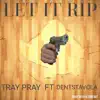 Let It Rip - Single album lyrics, reviews, download