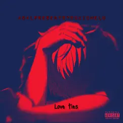 Love Ties - EP by YBCKIDMELO album reviews, ratings, credits