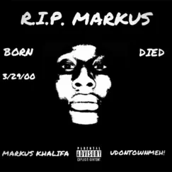 R.I.P. Markus by Markus Khalifa album reviews, ratings, credits