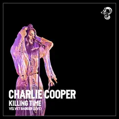 Killing Time (Live at Velvet Badger, Hope Mill Studios, Manchester, 2020) - EP by Charlie Cooper album reviews, ratings, credits