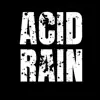 Acid Rain - Single album lyrics, reviews, download