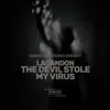 The Devil Stole My Virus - Single album lyrics, reviews, download