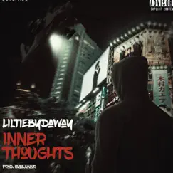 Inner Thoughts - Single by Liltiebydaway album reviews, ratings, credits